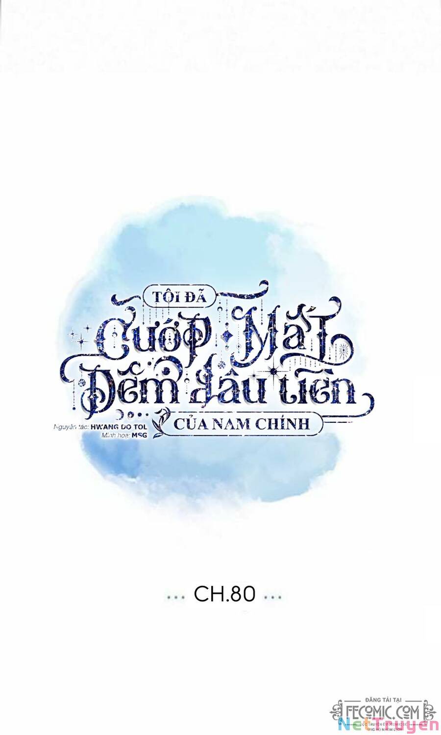 Tôi Đã Cướp Mất Đêm Đầu Tiên Của Nam Chính Chapter 80 - Trang 2