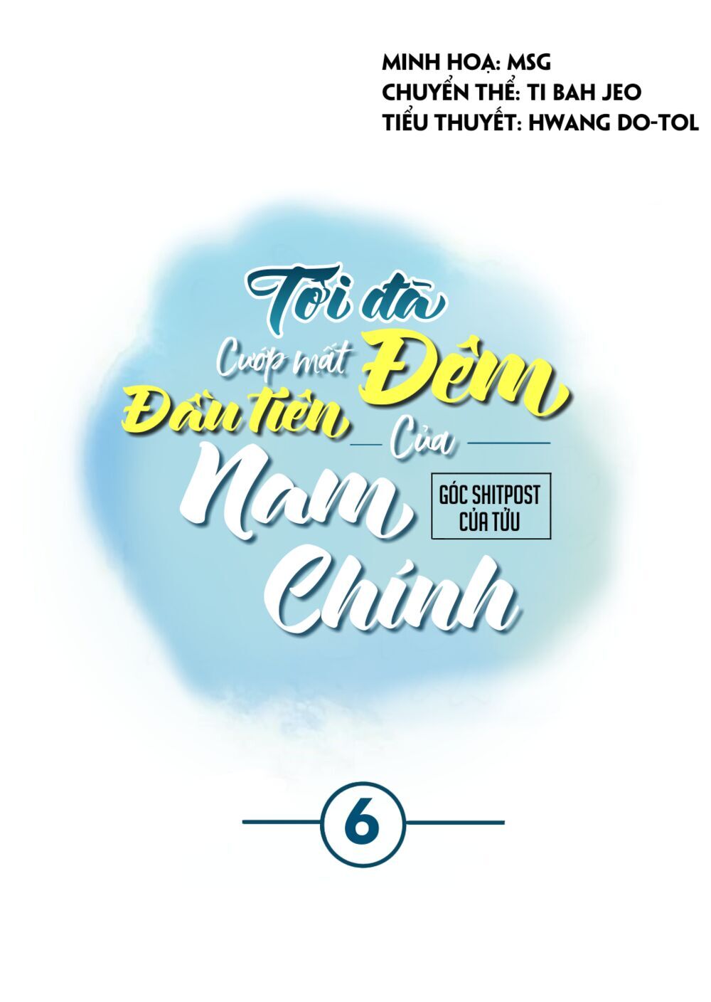 Tôi Đã Cướp Mất Đêm Đầu Tiên Của Nam Chính Chapter 6 - Trang 2