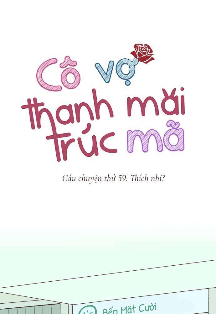 Cô Vợ Thanh Mai Trúc Mã Chapter 59 - Trang 2