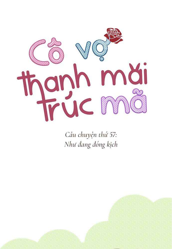 Cô Vợ Thanh Mai Trúc Mã Chapter 57 - Trang 2