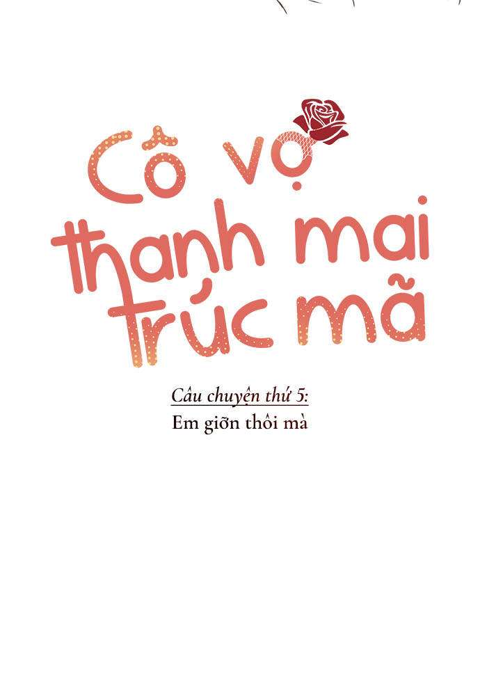 Cô Vợ Thanh Mai Trúc Mã Chapter 5 - Trang 2