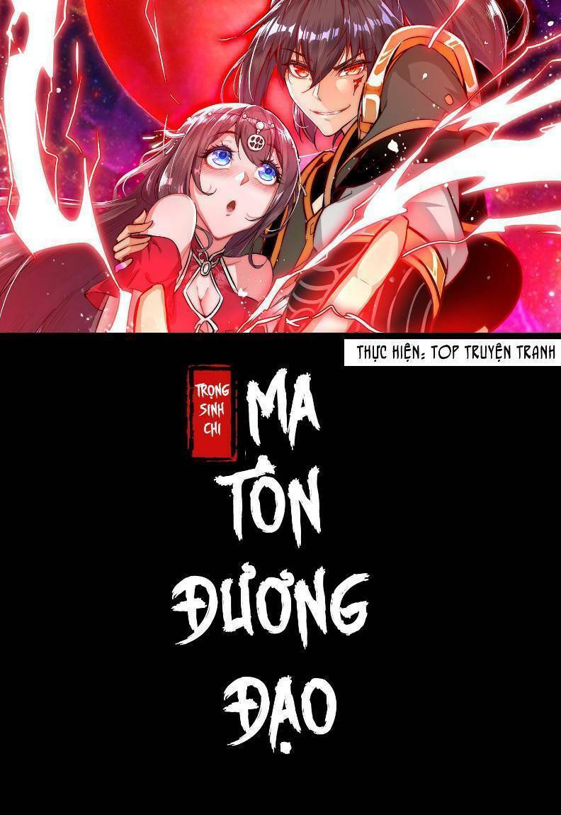 Trọng Sinh Chi Ma Tôn Đương Đạo Chapter 40 - Trang 2