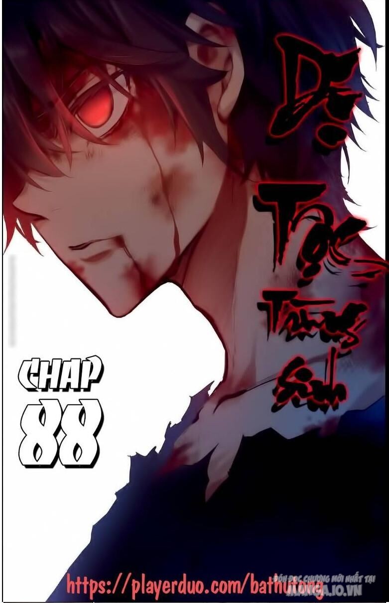 Dị Tộc Trùng Sinh Chapter 88 - Trang 2