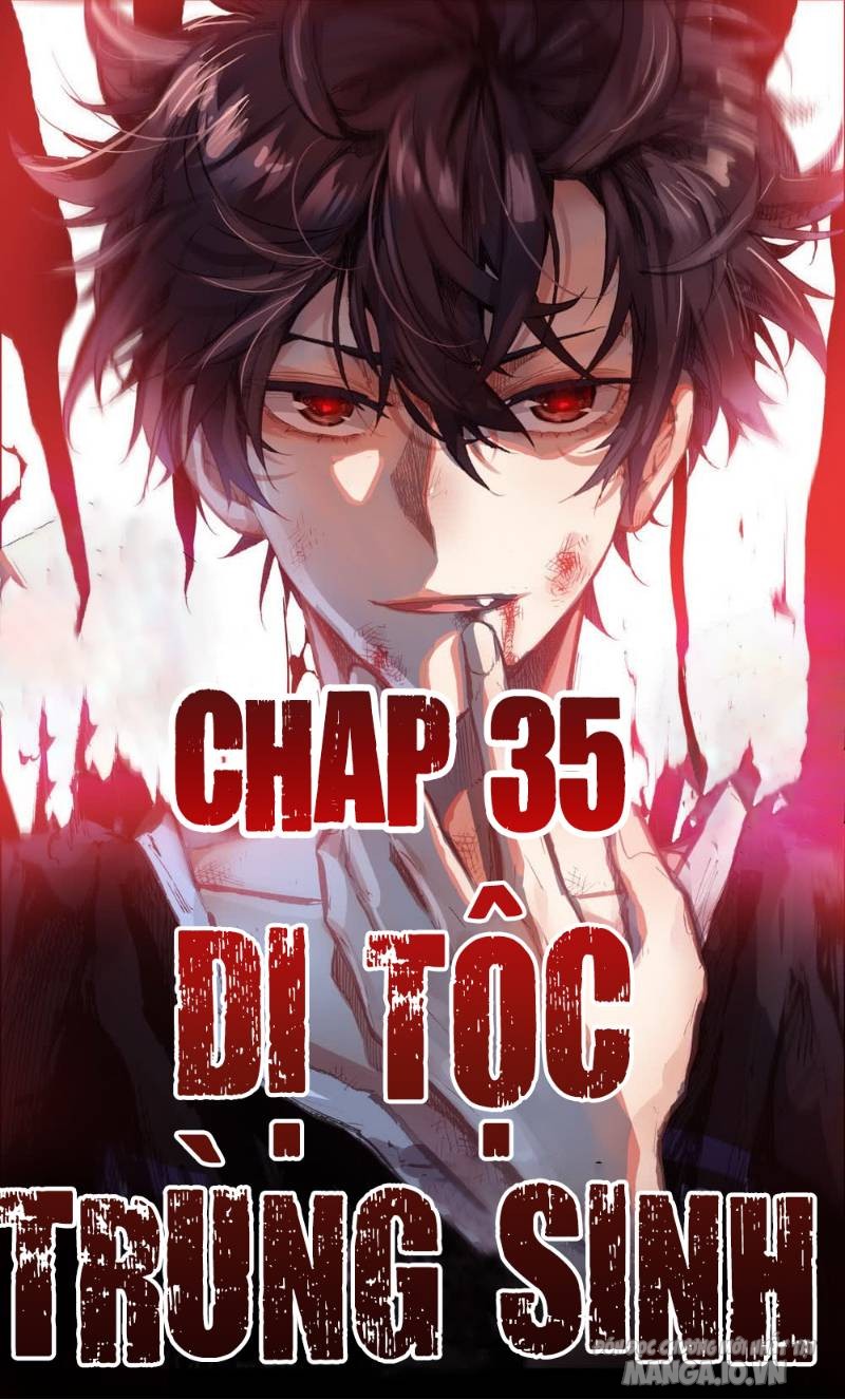 Dị Tộc Trùng Sinh Chapter 35 - Trang 2