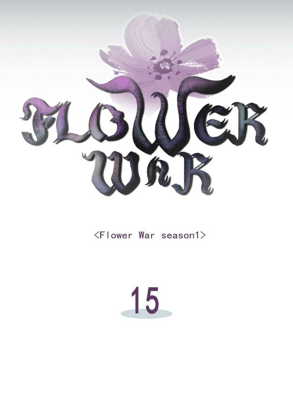 Flower War – Season 1 Chapter 15 - Trang 2