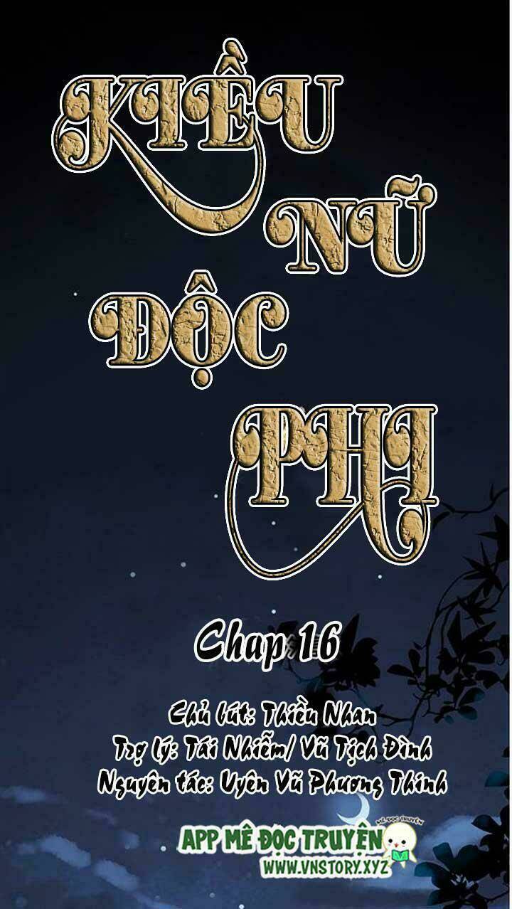 Kiều Nữ Độc Phi Chapter 16 - Trang 2