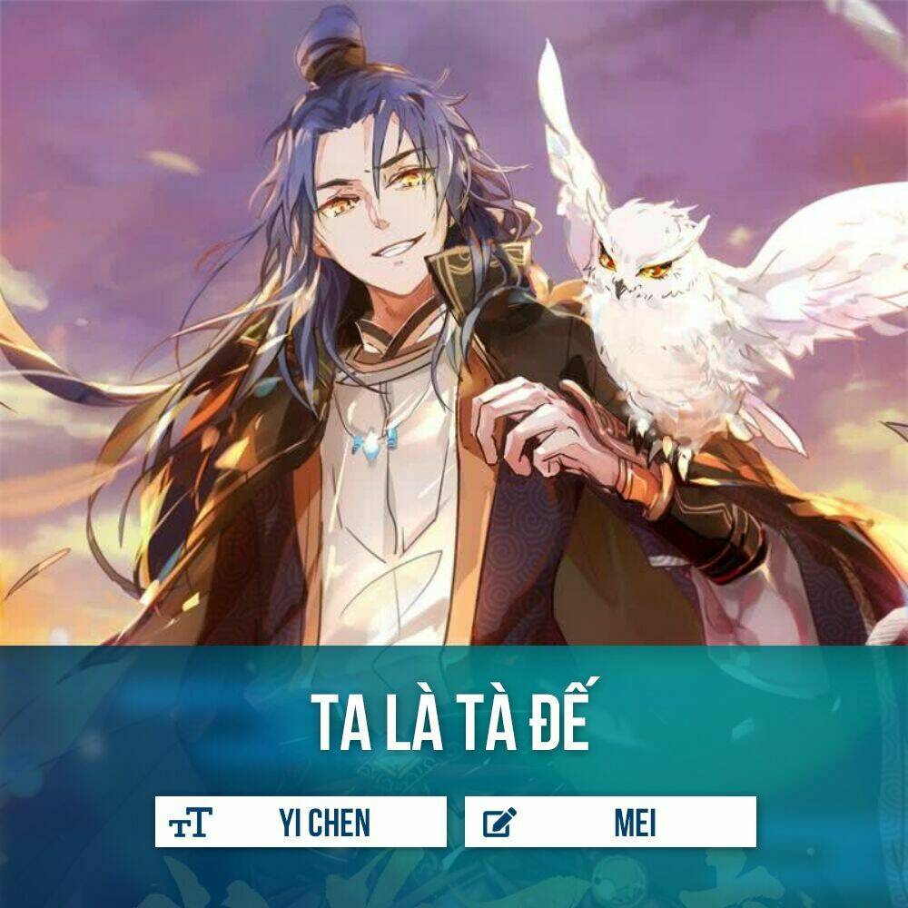 Ta Là Tà Đế Chapter 11 - Trang 2