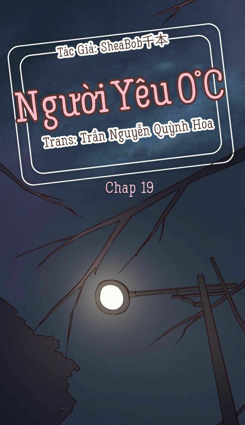 Người Yêu 0 Độ Chapter 19 - Trang 2