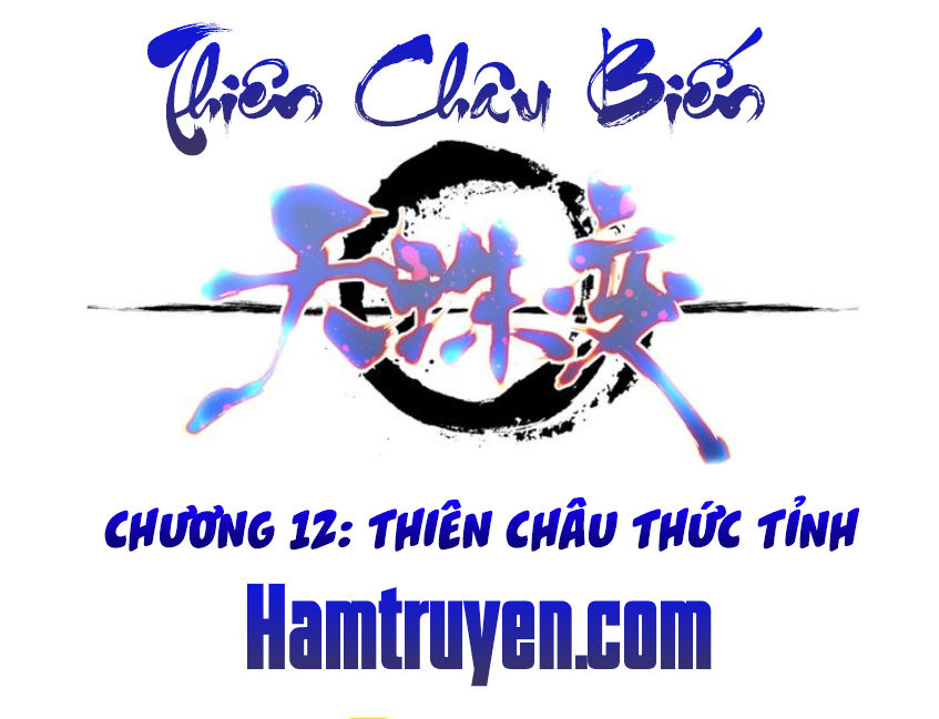 Thiên Châu Biến Chapter 12 - Trang 2