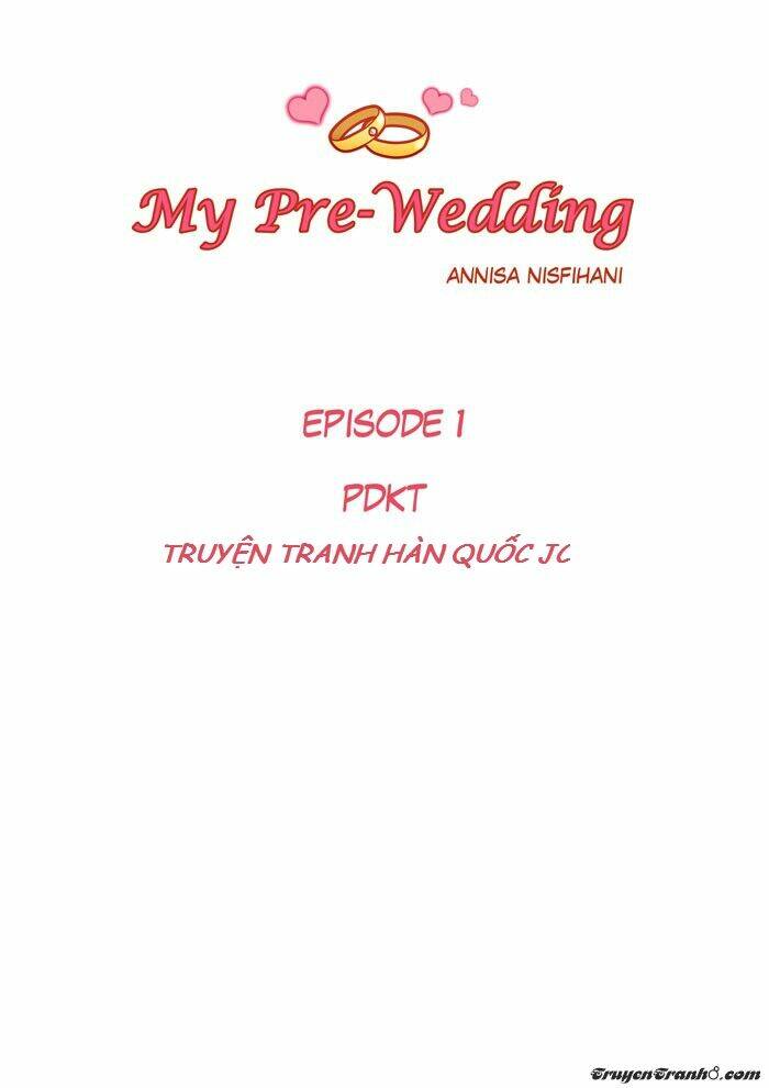 My Pre-Wedding Chapter 1 - Trang 2