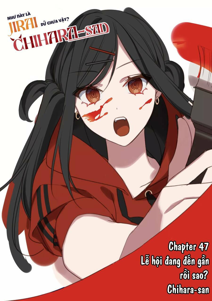 Jirai Nandesuka? Chihara-San Chapter 47 - Trang 2