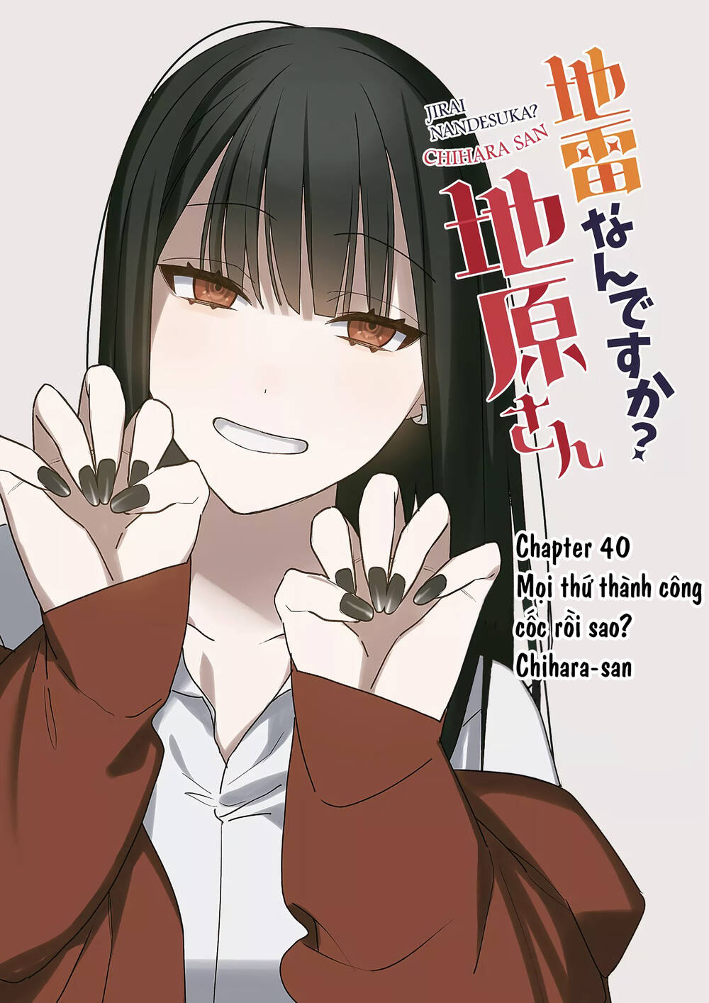 Jirai Nandesuka? Chihara-San Chapter 40 - Trang 2