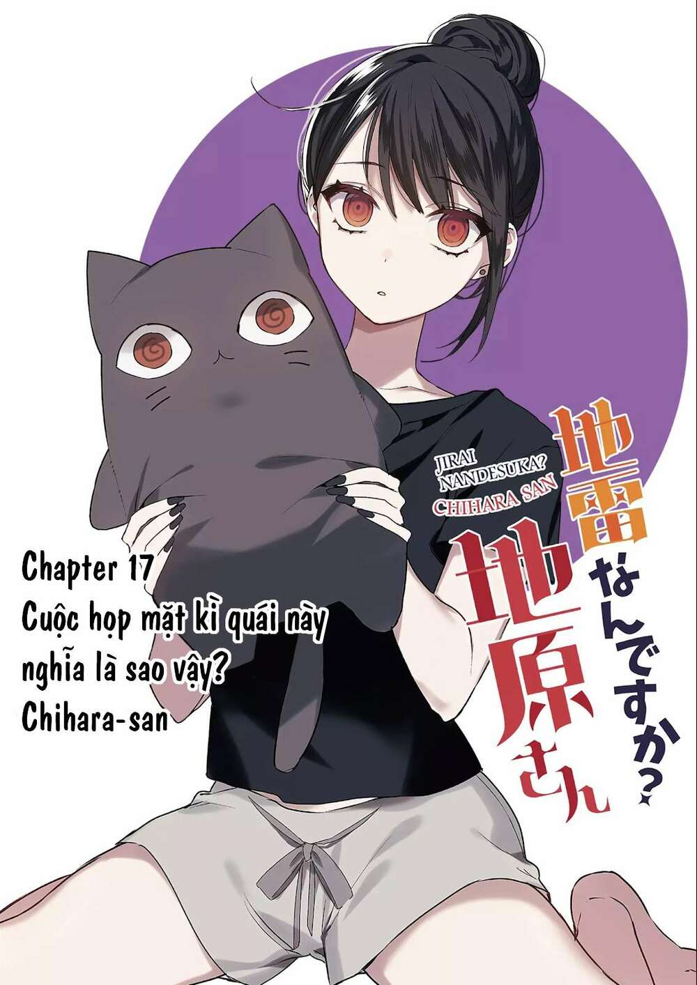 Jirai Nandesuka? Chihara-San Chapter 17 - Trang 2