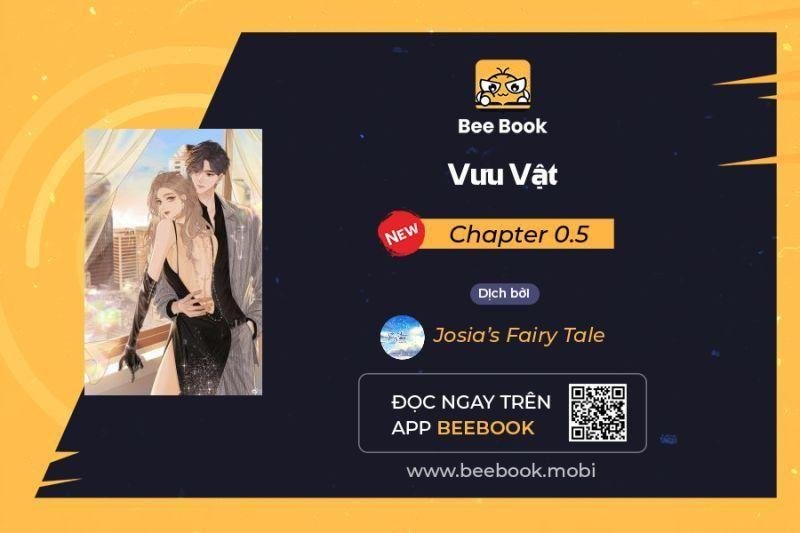 Vưu Vật Chapter 0.5 - Trang 2