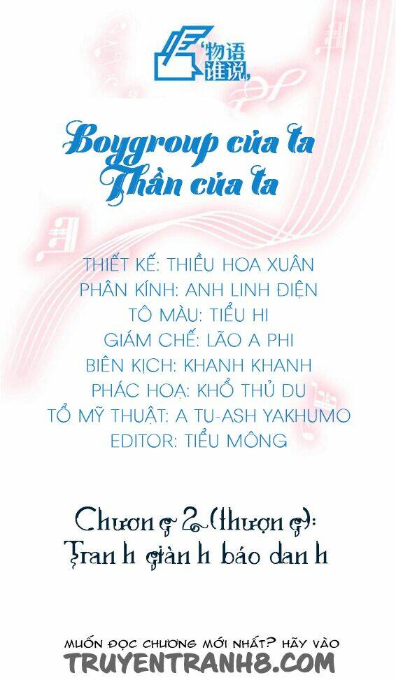 Boygroup Của Ta, Thần Của Ta Chapter 2 - Trang 2