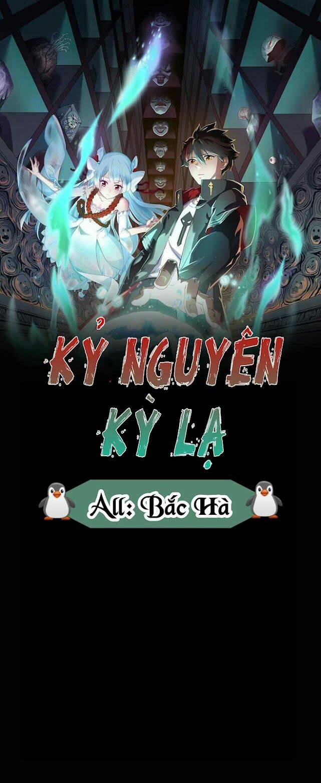 Kỷ Nguyên Kỳ Lạ Chapter 3 - Trang 2