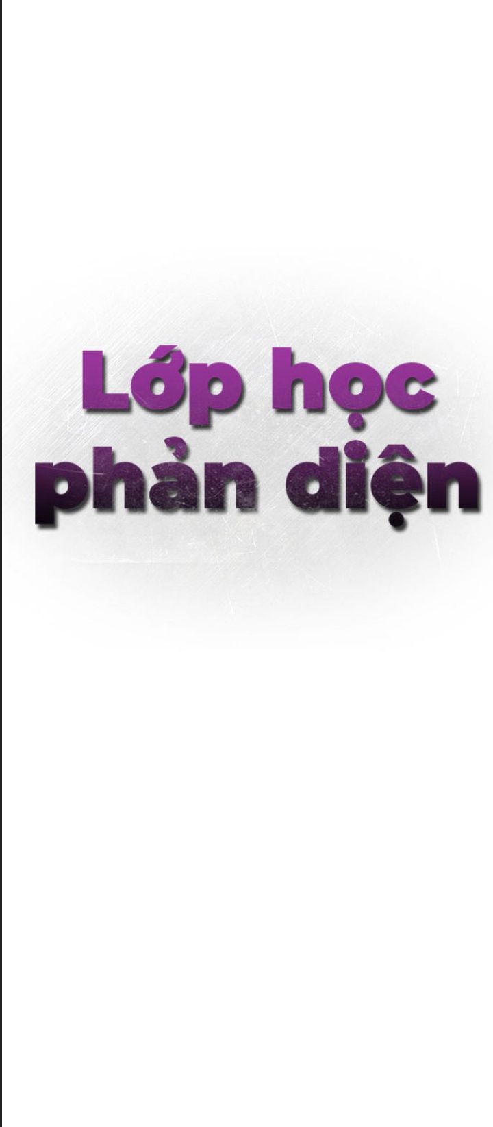 Lớp Học Phản Diện Chapter 53 - Trang 2