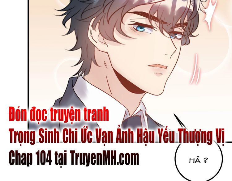 Trong Sinh Chi Ức Vạn Ảnh Hậu Yếu Thượng Vị Chapter 103 - Trang 2