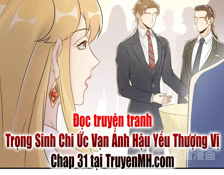 Trong Sinh Chi Ức Vạn Ảnh Hậu Yếu Thượng Vị Chapter 30 - Trang 2