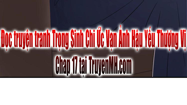 Trong Sinh Chi Ức Vạn Ảnh Hậu Yếu Thượng Vị Chapter 17 - Trang 2