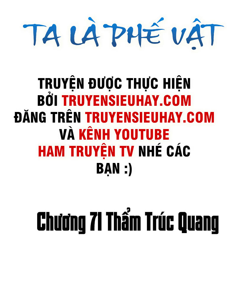 Ta Là Phế Vật Chapter 71 - Trang 2