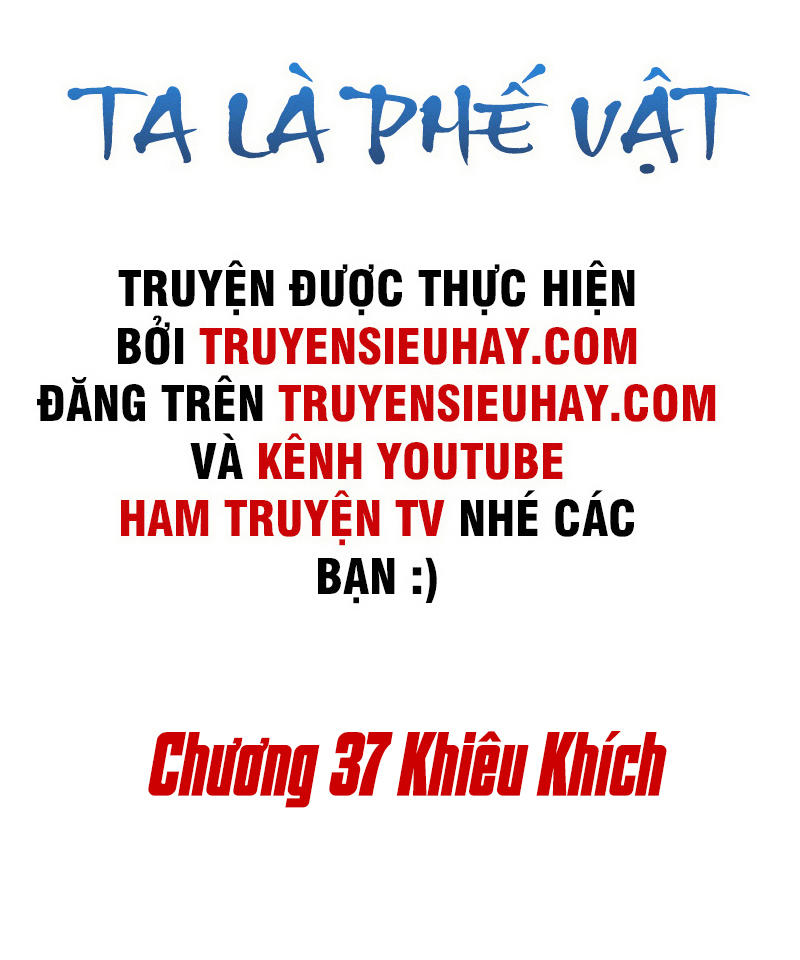 Ta Là Phế Vật Chapter 37 - Trang 2