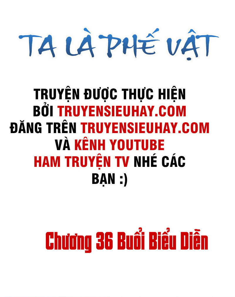 Ta Là Phế Vật Chapter 36 - Trang 2