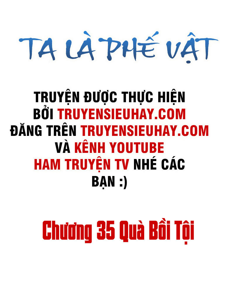 Ta Là Phế Vật Chapter 35 - Trang 2