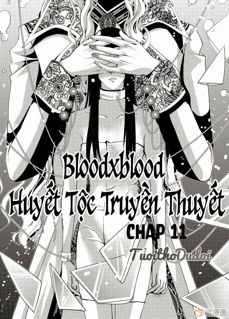 Bloodxblood – Huyết Tộc Truyền Thuyết Chapter 11 - Trang 2