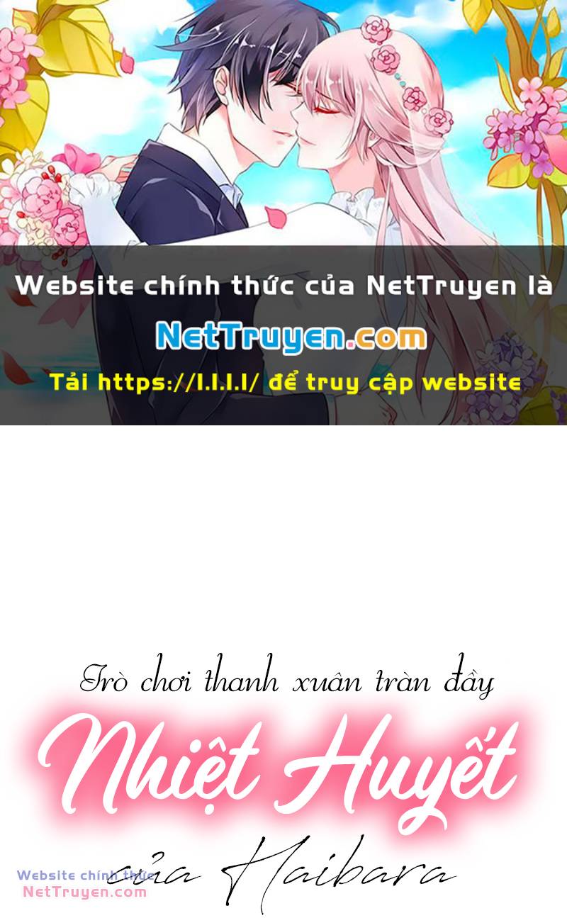 Trò Chơi Thanh Xuân Tràn Đầy Nhiệt Huyết Của Haibara Chapter 2 - Trang 2