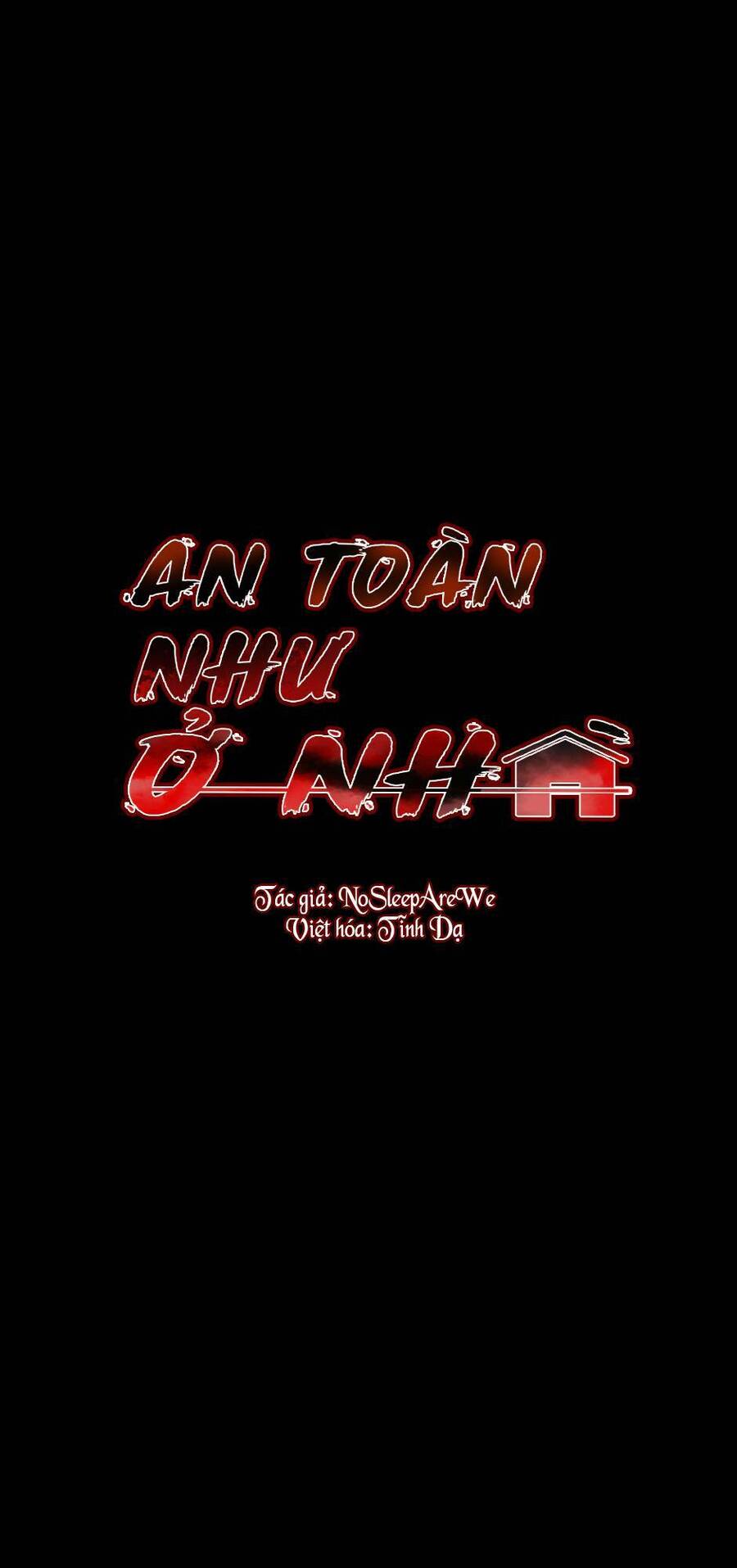 An Toàn Như Ở Nhà Chapter 2 - Trang 2