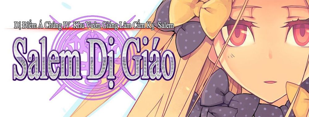 Dị Điểm Á Chủng Iv – Khu Vườn Giáng Lâm Cấm Kỵ Salem – Salem Dị Giáo Chapter 8 - Trang 2