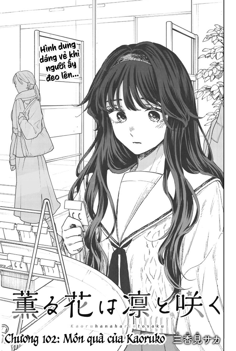 The Fragrant Flower Blooms With Dignity – Kaoru Hana Wa Rin To Saku Chapter 102 - Trang 2