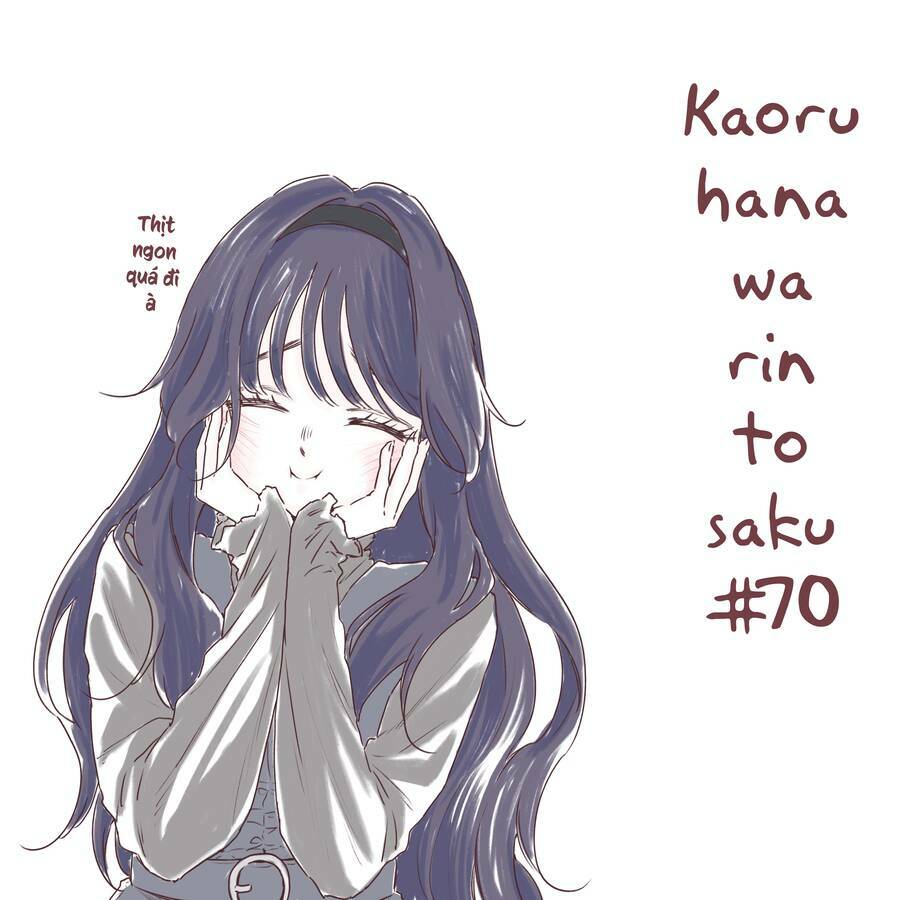 The Fragrant Flower Blooms With Dignity – Kaoru Hana Wa Rin To Saku Chapter 70 - Trang 2