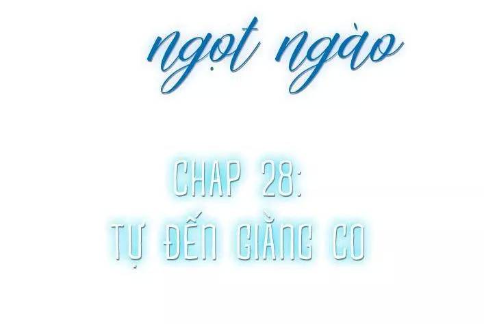 Cạm Bẫy Ngọt Ngào Chapter 101 - Trang 2