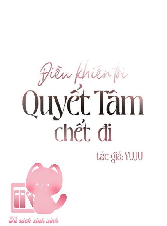 Điều Khiến Tôi Quyết Tâm Chết Đi Chapter 65 - Trang 2