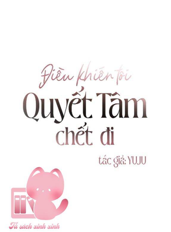 Điều Khiến Tôi Quyết Tâm Chết Đi Chapter 32 - Trang 2