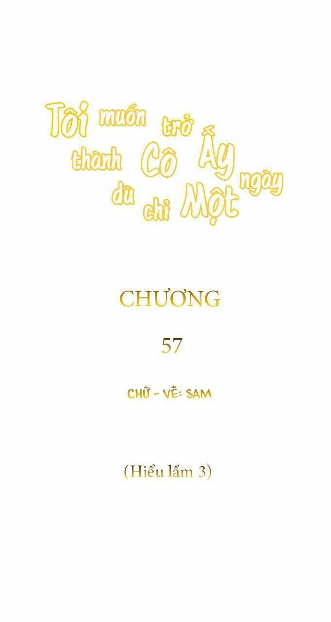 Tôi Muốn Trở Thành Cô Ấy Chỉ Một Ngày Chapter 57 - Trang 2