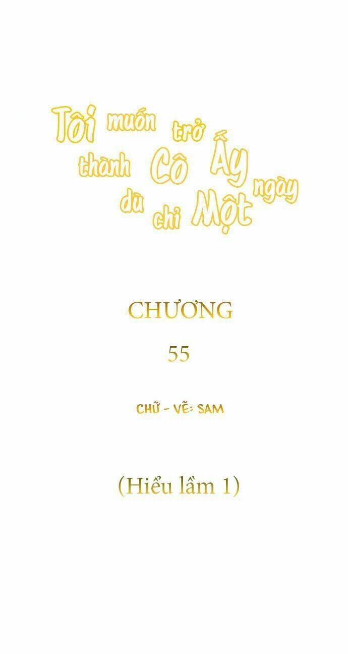 Tôi Muốn Trở Thành Cô Ấy Chỉ Một Ngày Chapter 55 - Trang 2