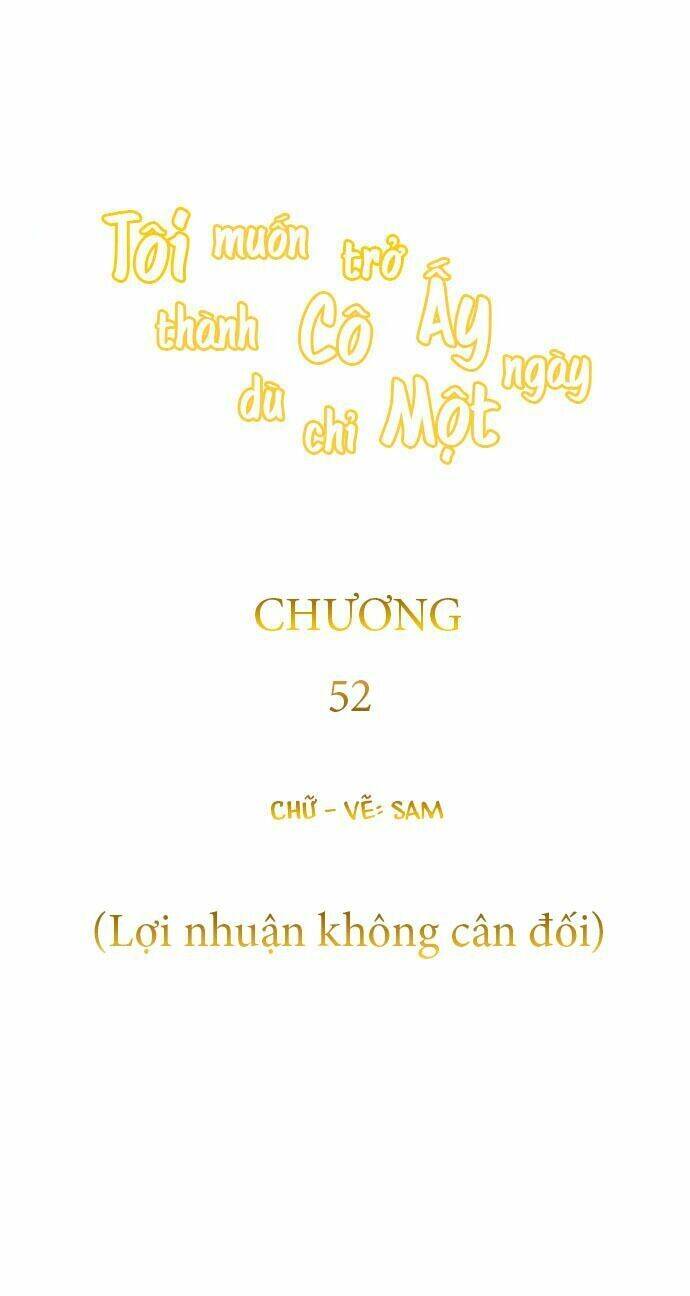 Tôi Muốn Trở Thành Cô Ấy Chỉ Một Ngày Chapter 52 - Trang 2