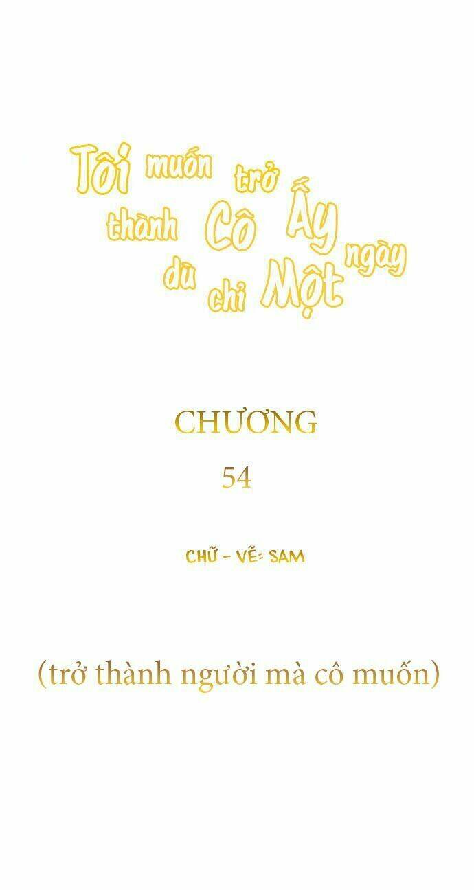 Tôi Muốn Trở Thành Cô Ấy Dù Chỉ Là Một Ngày Chapter 54 - Trang 2