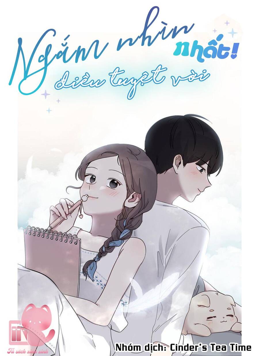 Ngắm Nhìn Điều Tuyệt Vời Nhất Chapter 33 - Trang 2