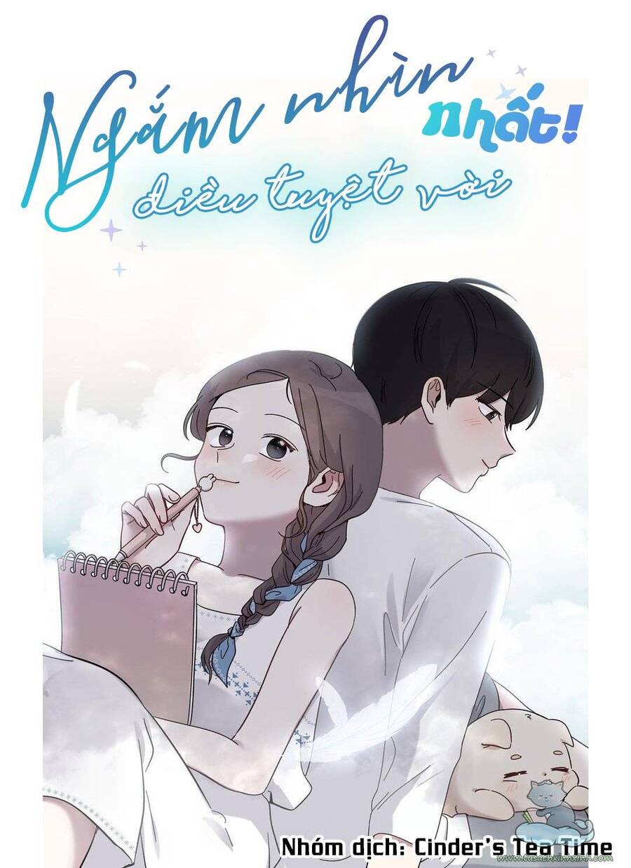 Ngắm Nhìn Điều Tuyệt Vời Nhất Chapter 9 - Trang 2