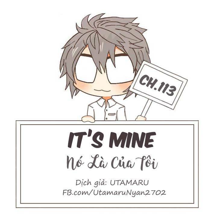 Nó Là Của Tôi Chapter 113 - Trang 2