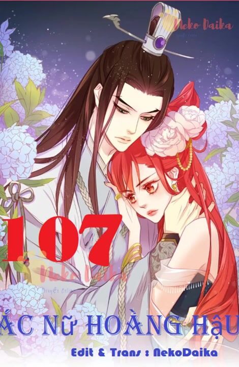 Ác Nữ Hoàng Hậu Chapter 107 - Trang 2