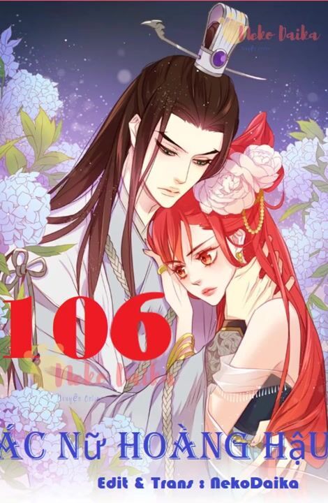 Ác Nữ Hoàng Hậu Chapter 106 - Trang 2