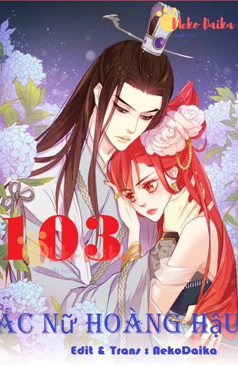 Ác Nữ Hoàng Hậu Chapter 103 - Trang 2