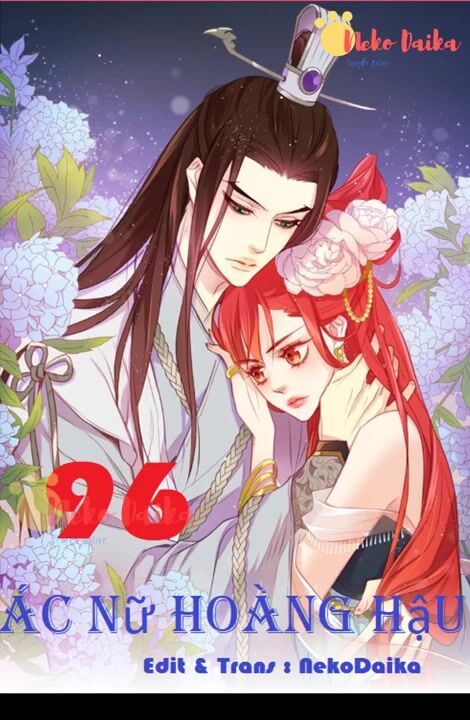 Ác Nữ Hoàng Hậu Chapter 96 - Trang 2