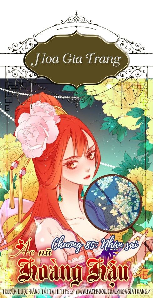 Ác Nữ Hoàng Hậu Chapter 85 - Trang 2