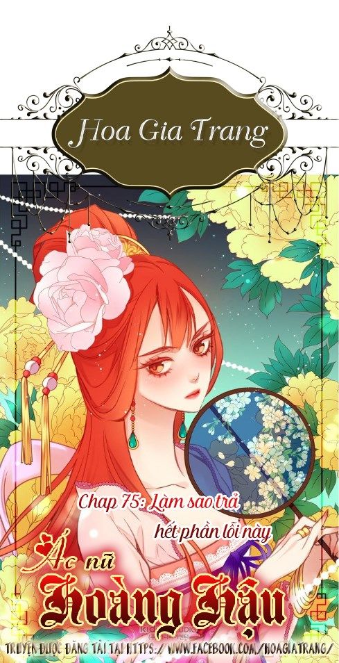 Ác Nữ Hoàng Hậu Chapter 75 - Trang 2